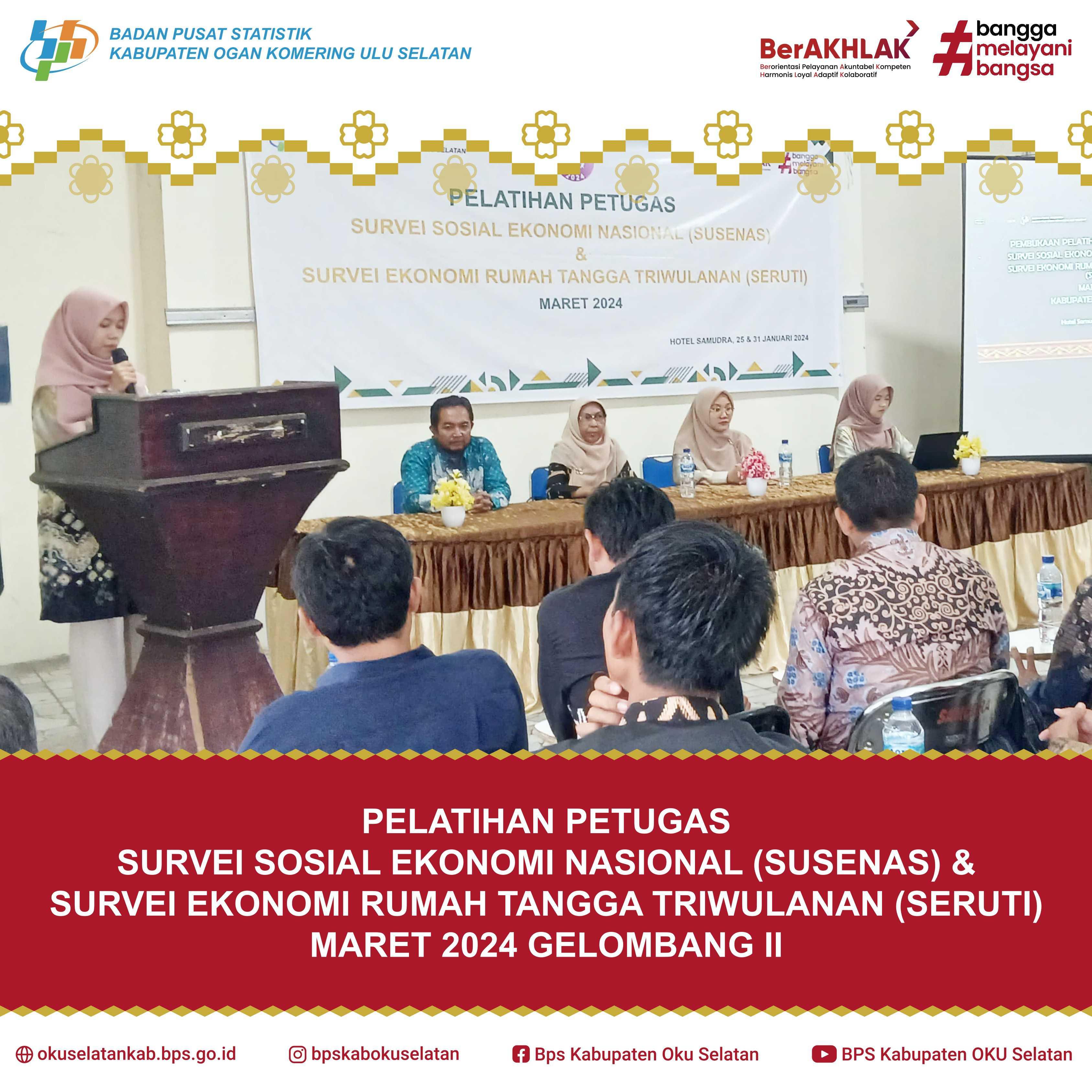 PELATIHAN PETUGAS SUSENAS DAN SERUTI MARET 2024 GELOMBANG II