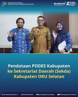 PENDATAAN PODES KABUPATEN KE SEKRETARIAT DAERAH (SEKDA) KABUPATEN OKU SELATAN