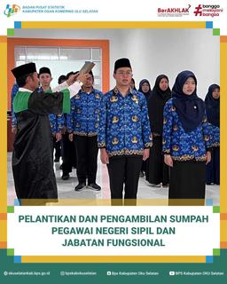 PELANTIKAN DAN PENGAMBILAN SUMPAH PNS DAN JAFUNG DI LINGKUNGAN BPS KABUPATEN OKU SELATAN 