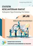 Welfare Statistics Of Ogan Komering Ulu Selatan Regency 2021