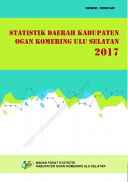 Regional Statistics Of Ogan Komering Ulu Selatan Regency 2017